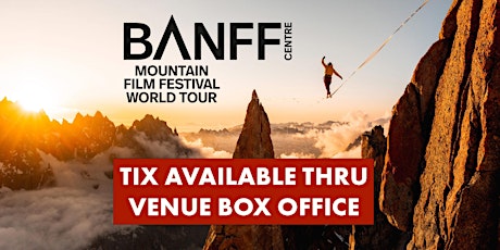 Banff Mountain Film Festival - Leamington Spa - 30 April 2024