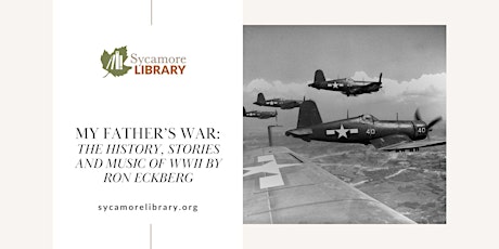 My Father’s War: History, Stories and Music of WWII by Ron Eckberg