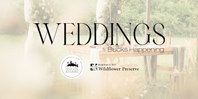 Image principale de Weddings by Bucks Happening at Bowman's Hill Wildflower Preserve