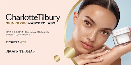 Hauptbild für Charlotte Tilbury Skin Glow Masterclass