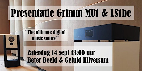 Presentatie Grimm MU1 & LS1be primary image