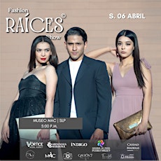 Raíces Fashion Show - San Luis Potosí