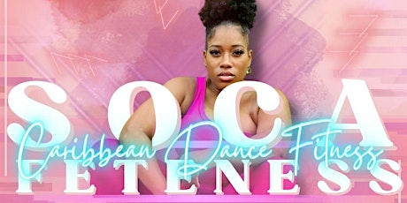 SOCA FETECAMP- CARIBBEAN DANCE FITNESS