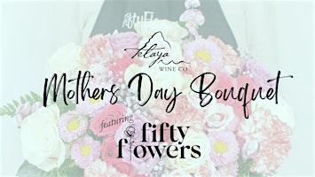 Telaya Design: Mother's Day Bouquet