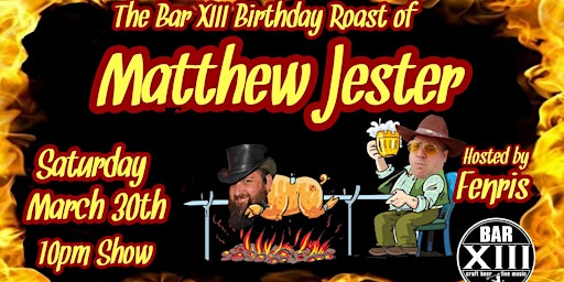 Imagem principal do evento Birthday Roast of Matthew Jester