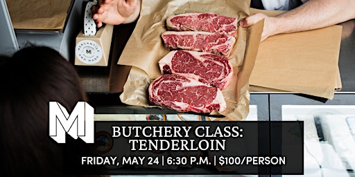 Image principale de Butchery Class with Chef Zach: Beef Tenderloin