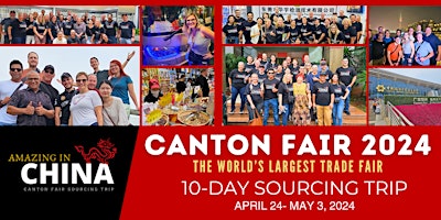 Amazing in China Canton Fair Sourcing Trip | April 24 - May 3, 2024 primary image