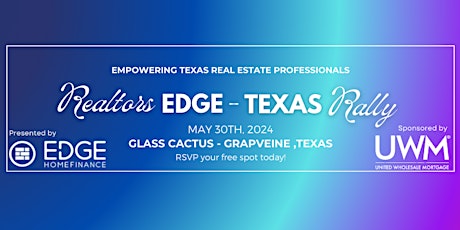 Realtors Edge - Texas Rally