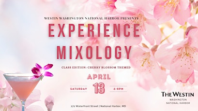 Experience Mixology:  Cherry Blossom Class Edition