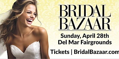 Bridal Bazaar - Wedding Expo & Festival - April 28th, 2024 primary image