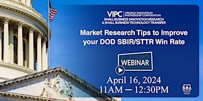 Market Research Tips to Improve your DOD SBIR/STTR Win Rate - - WEBINAR primary image