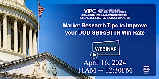 Imagen principal de Market Research Tips to Improve your DOD SBIR/STTR Win Rate - - WEBINAR