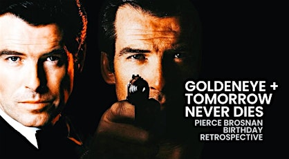 GOLDENEYE + TOMORROW NEVER DIES