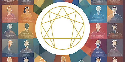 Hauptbild für The Enneagram Unveiled:Exploring Relationship Styles  w/ Work, Love, & Self