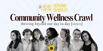 Immagine principale di Wellness Crawl by Serving Sundays | Thriving Through our Day-to-Day(Stress) 