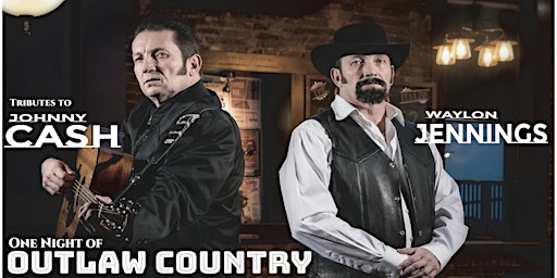 Primaire afbeelding van OUTLAW COUNTRY- TRIBUTE TO JOHNNY CASH & WAYLON JENNINGS