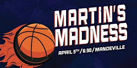 Martin's Madness- Mandeville