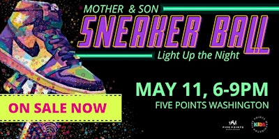 Imagem principal do evento Mother & Son Sneaker Ball - Light Up the Night