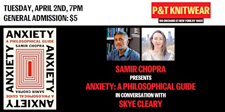 Samir Chopra presents Anxiety: A Philosophical Guide, feat. Skye Cleary