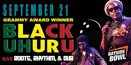 Imagem principal do evento Grammy Winner BLACK UHURU w/s/gs Roots, Rhythm, & Dub