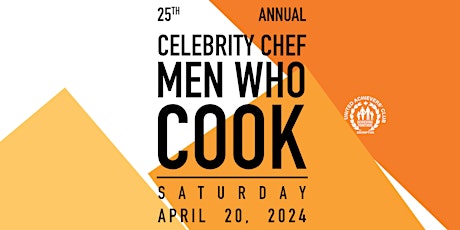 25th Annual Celebrity Chef Men Who Cook primary image