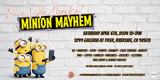 Primaire afbeelding van Pura Vida Market & For the People Events at the Mall Market- Minion Mayhem