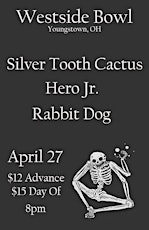 Silver Tooth Cactus/Hero Jr./Rabbit Dog