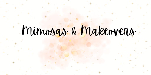 Imagem principal do evento Mimosas & Makeovers