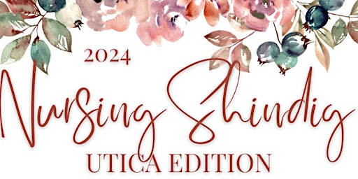 Imagem principal do evento 2024 Nursing Shindig Utica Edition