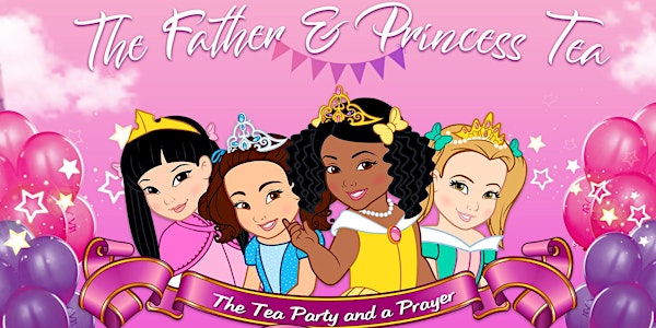 The Father & Princess Tea