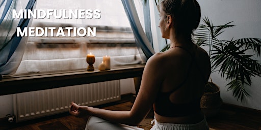 Imagen principal de Mindfulness Meditation – an Intro Class