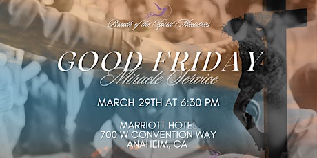 Good Friday Miracle Service with Dr. Michelle Corral