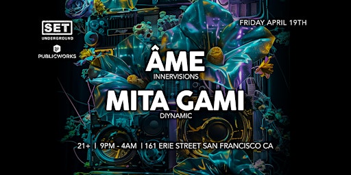 Image principale de SET with ÂME (Innervisions) + Mita Gami (Diynamic)