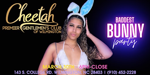 Imagen principal de Baddest Bunny Spring Fling Party @ Cheetah Wilmington, Sat, 3/30!!