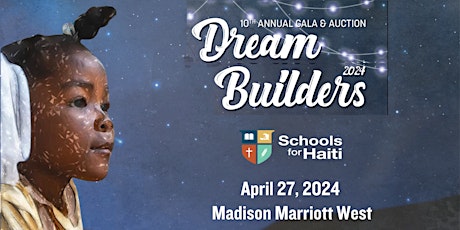 Schools For Haiti 10th Annual Dream Builders Fundraising Gala