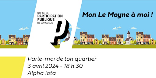 Image principale de Mon Le Moyne à moi - Parle-moi de ton quartier