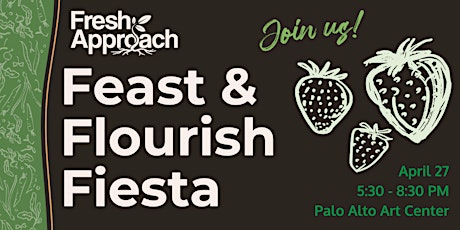 Feast & Flourish Fiesta!