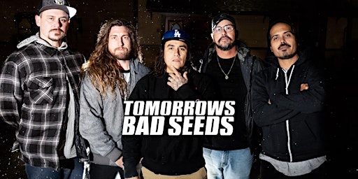 Primaire afbeelding van Tomorrows Bad Seeds