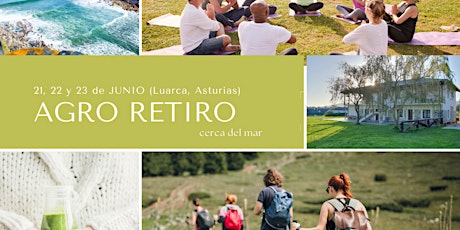 AgroRetiro Prakriti | 21, 22 y 23 de Junio, Luarca (Asturias)