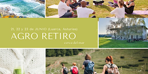 AgroRetiro Prakriti | 21, 22 y 23 de Junio, Luarca (Asturias) primary image