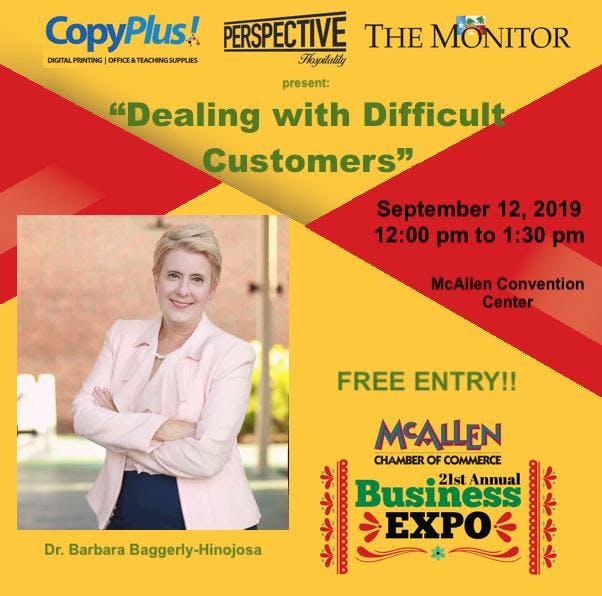 Dealing with Difficult Customers - McAllen Business Expo