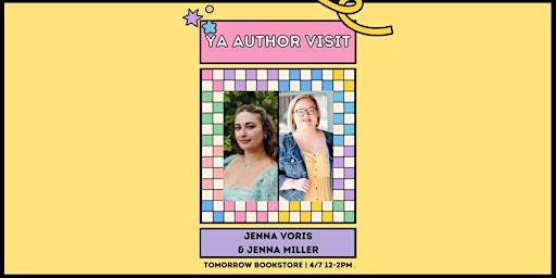 YA Authors at Tomorrow: Jenna Voris & Jenna Miller! primary image