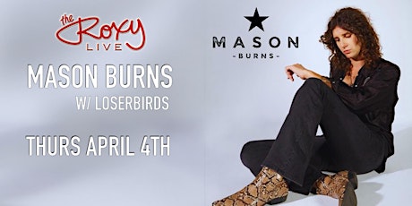 MASON BURNS W/ LOSERBIRDS
