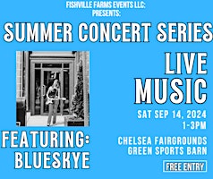 FISHVILLE FARMS SEP 14 SUMMER CONCERT SERIES FEATURING ARTIST BLUESKYE primary image