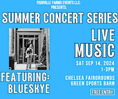 FISHVILLE FARMS SEP 14 SUMMER CONCERT SERIES FEATURING ARTIST BLUESKYE  primärbild