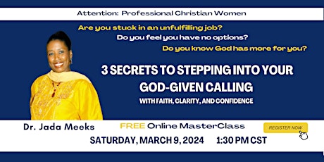 3 Secrets to Stepping into Your God-Given Calling: Free Online MasterClass