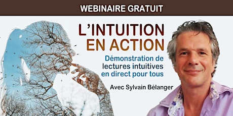 L'INTUITION EN ACTION !!! Exposé et lectures intuitives [Webinaire gratuit] primary image