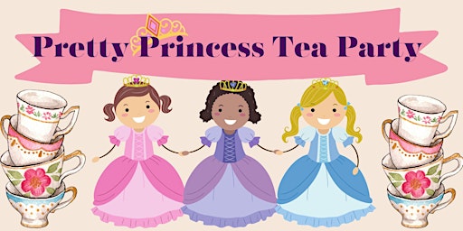 Imagem principal do evento Pretty Princess Tea Party