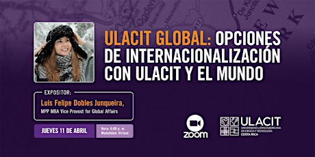 Charla: Opciones de Internacionalización con ULACIT y el mundo.