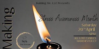 Image principale de Candle Making - Stress Awareness Month